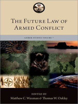 cover image of The Future Law of Armed Conflict
